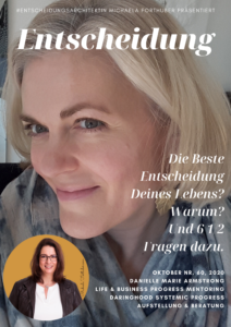 Interview mit Entscheidungsarchitektin Michaela Forthuber | Danielle Marie Armstrong 6 1/2 Fragen zu DIE BESTE ENTSCHEIUNG MEINES LEBENS